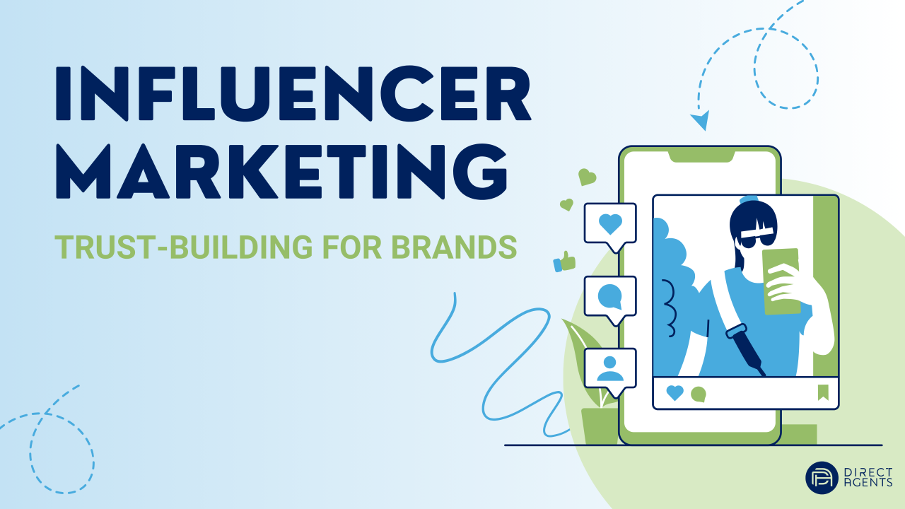 Influencer Marketing: Trust-Building for Brands