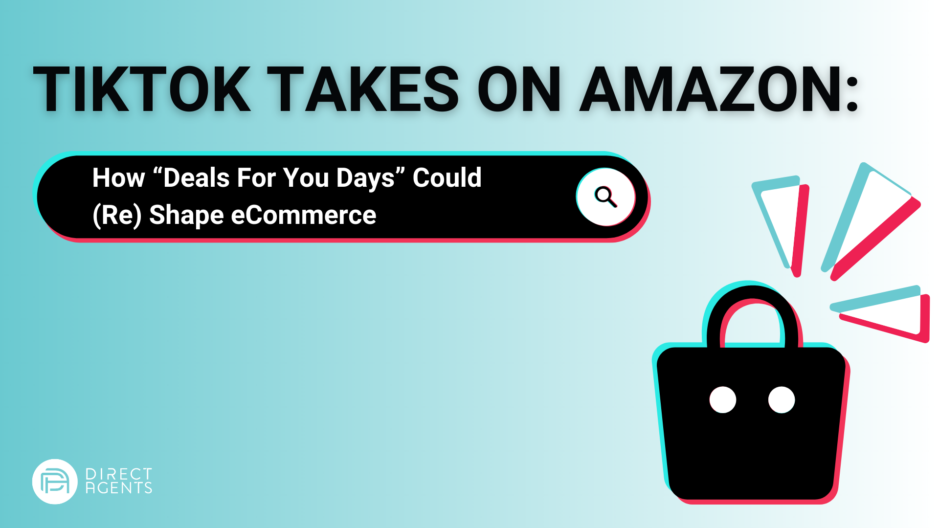 TikTok Takes on Amazon: How “Deals For You Days” Could (Re) Shape eCommerce