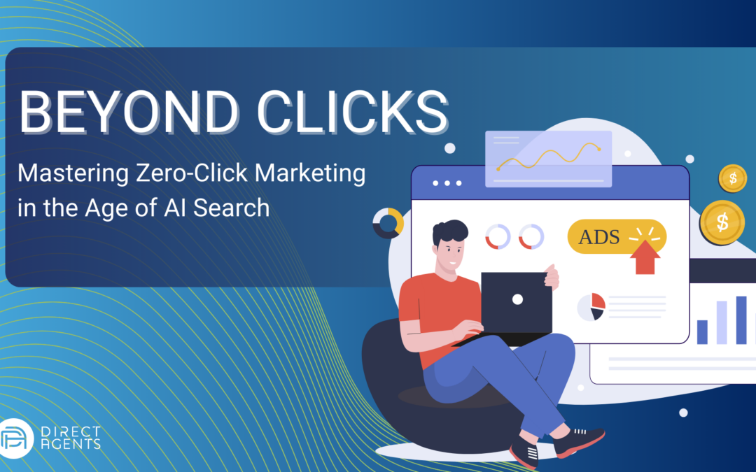 Beyond Clicks: Mastering Zero-Click Marketing in the Age of AI Search